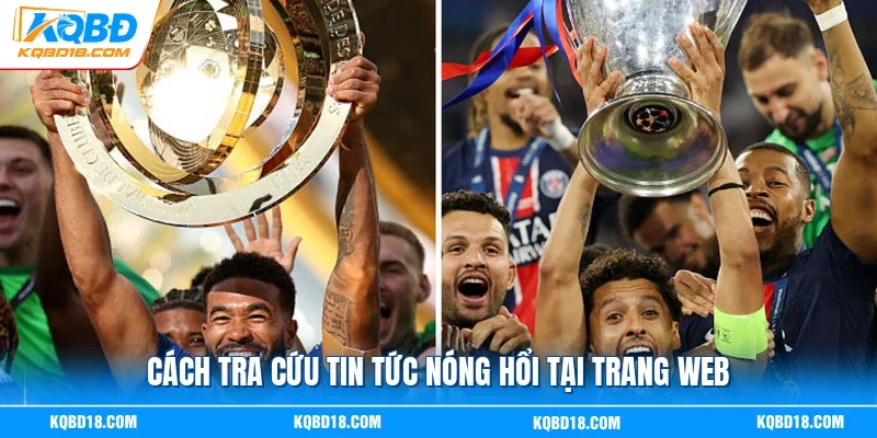Cách tra cứu tin tức nóng hổi tại trang web