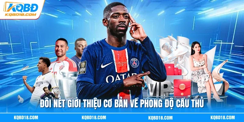 Đôi nét giới thiệu cơ bản về phong độ cầu thủ