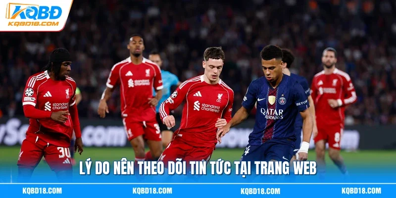 Lý do nên theo dõi tin tức tại trang web