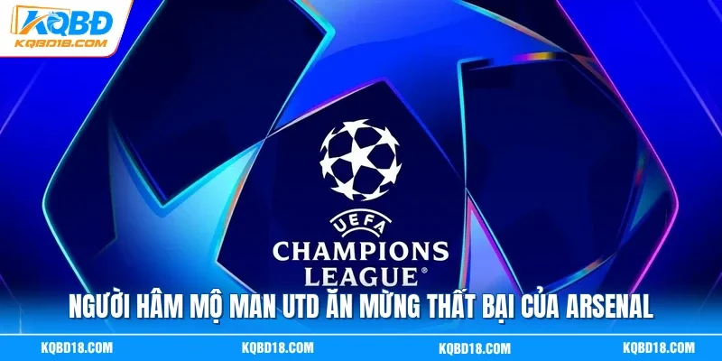 Người hâm mộ Man Utd ăn mừng thất bại của Arsenal